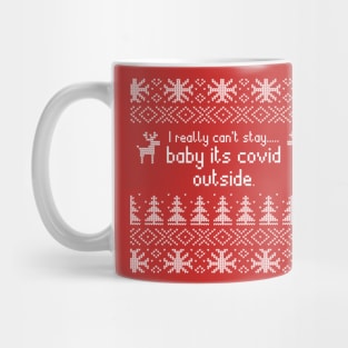 Baby, its Covid Outside Mug